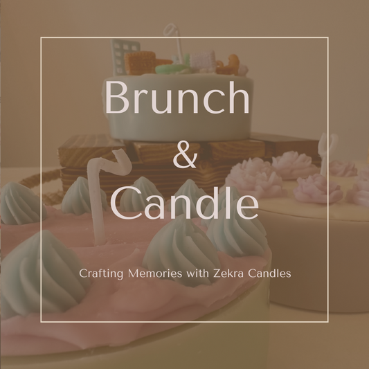 Brunch & Candle by Zekra - October 13, 2024